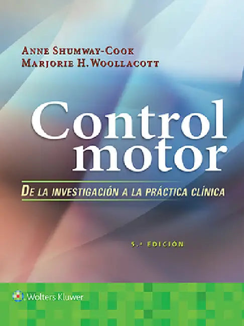 Buy Control Motor Invest Pract Clinica 5e PB (English, Anne Shumway-Cook | Marjorie H. Woollacott) Online at Best Price - BookBajar