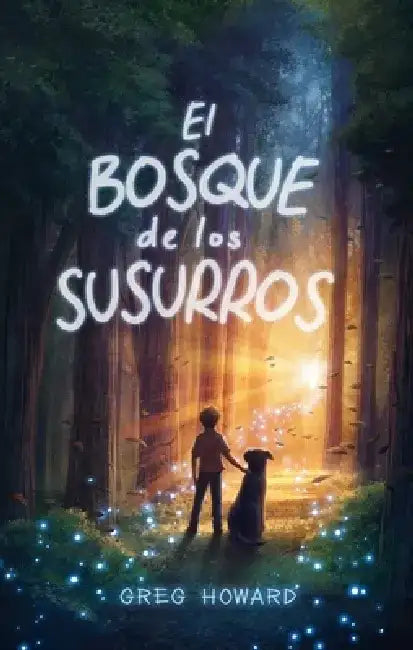 Buy Bosque de Los Susurros, El (English, Greg Howard) Online at Best Price - BookBajar