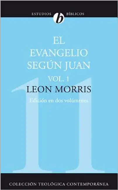 Buy La El Evangelio Seg��n Juan, Vol. 1 (Revised) (English, Leon Morris) Online at Best Price - BookBajar