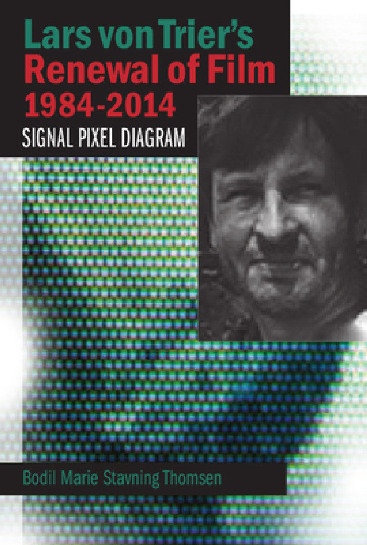 Buy Lars Von Trier's Renewal of Film 1984-2014 (English, Bodil Marie Stavning Thomsen) Online at Best Price - BookBajar