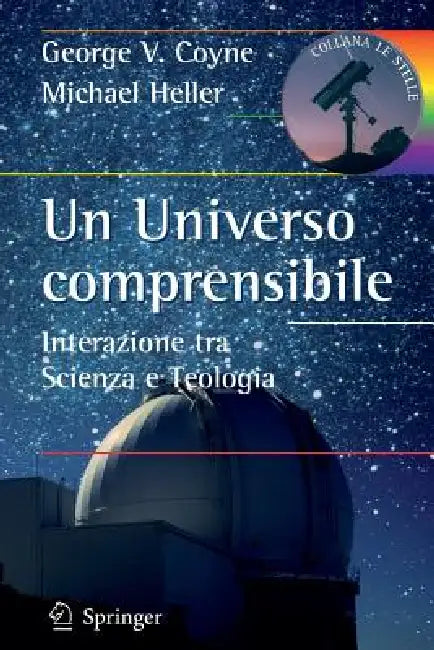Buy Un Universo Comprensibile (English, George V. Coyne | Michael Heller) Online at Best Price - BookBajar