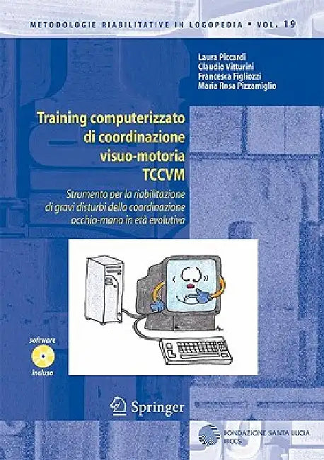 Buy Training Computerizzato Di Coordinazione Visuo-Motoria Tccvm (English, Laura Piccardi | Claudio Vitturini | Francesca Figliozzi) Online at Best Price - BookBajar
