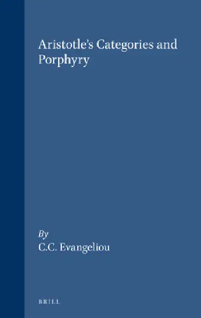 Buy Aristotle's Categories and Porphyry (English, C. C. Evangeliou) Online at Best Price - BookBajar