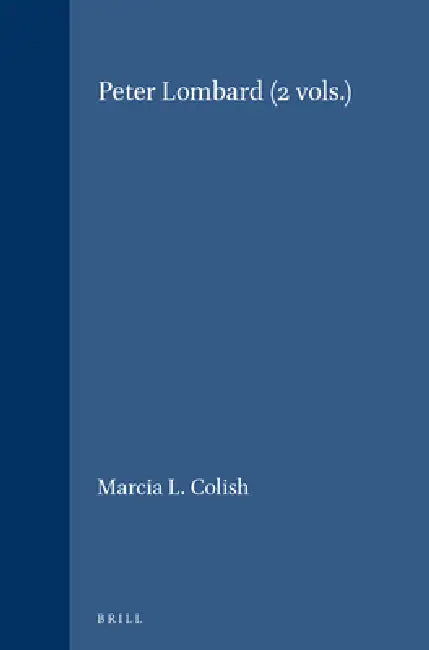 Buy Peter Lombard (2 Vols.) (English, Marcia L. Colish) Online at Best Price - BookBajar
