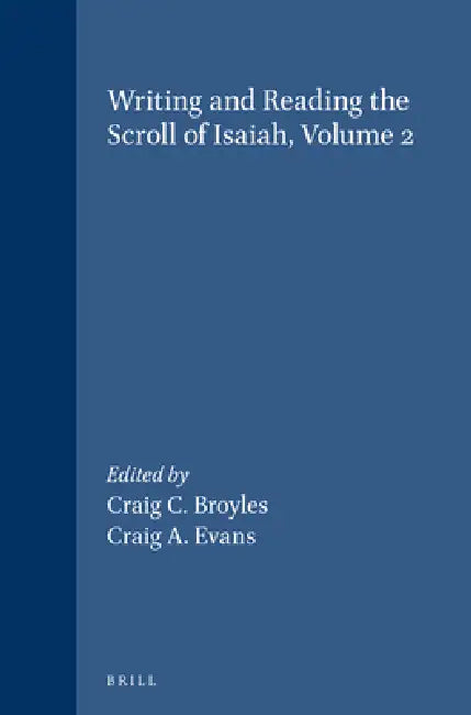 Buy Writing and Reading the Scroll of Isaiah, Volume 2 (English, Craig C. Broyles | Craig a. Evans) Online at Best Price - BookBajar