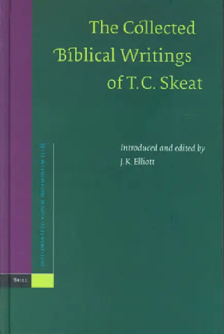 Buy The Collected Biblical Writings of T.C. Skeat (English, Keith Elliott) Online at Best Price - BookBajar
