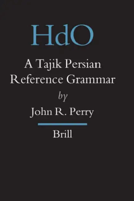 Buy A Tajik Persian Reference Grammar (English, John R. Perry) Online at Best Price - BookBajar