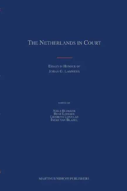 Buy The Netherlands in Court (English, Niels M. Blokker | Ineke Van Bladel | Rene Lefeber) Online at Best Price - BookBajar