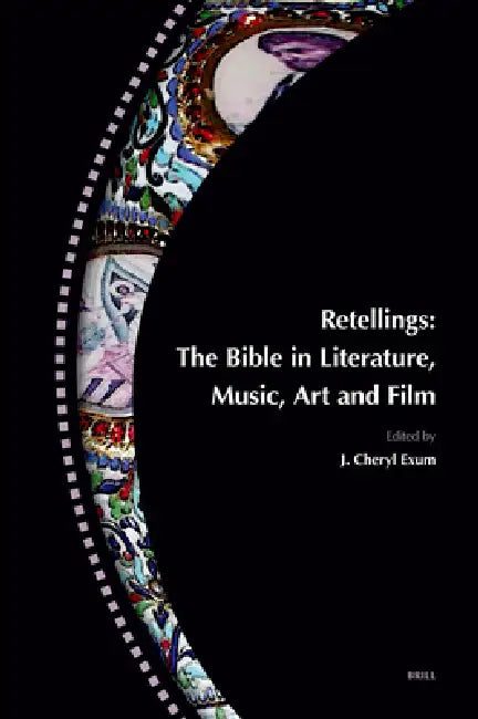 Buy Retellings -- The Bible in Literature, Music, Art and Film (English, J. Cheryl Exum) Online at Best Price - BookBajar