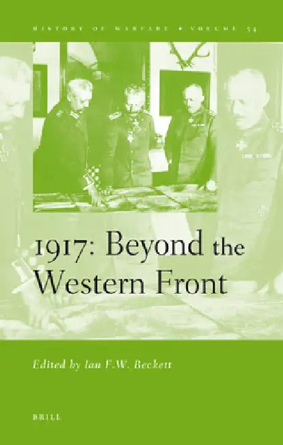 Buy 1917: Beyond the Western Front (English, Ian Beckett) Online at Best Price - BookBajar