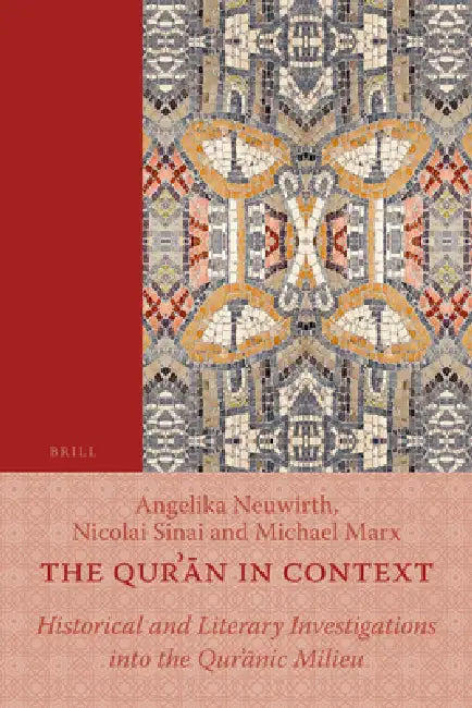 Buy The Qurʾān in Context (English, Angelika Neuwirth | Nicolai Sinai | Michael Marx) Online at Best Price - BookBajar