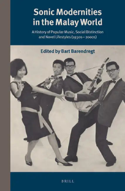 Buy Sonic Modernities in the Malay World (English, Bart Barendregt) Online at Best Price - BookBajar