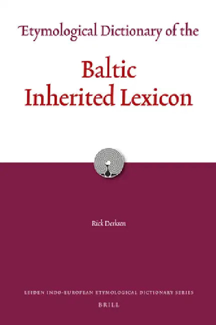 Buy Etymological Dictionary of the Baltic Inherited Lexicon (English, Rick Derksen) Online at Best Price - BookBajar