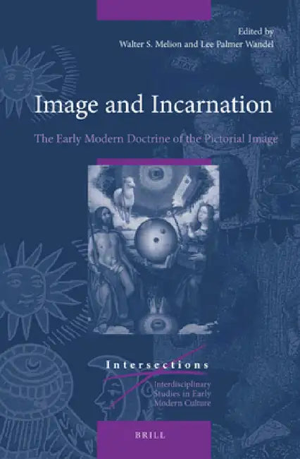 Buy Image and Incarnation (English, Walter Melion) Online at Best Price - BookBajar