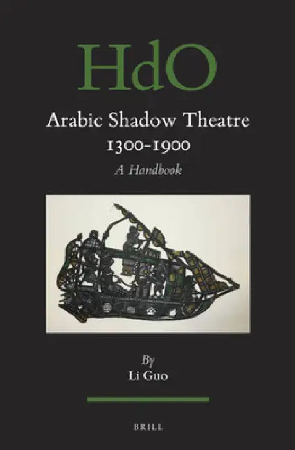 Buy Arabic Shadow Theatre 1300-1900 (English, Li Guo) Online at Best Price - BookBajar