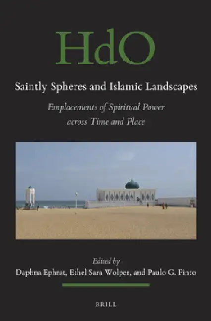 Buy Saintly Spheres and Islamic Landscapes (English, Daphna Ephrat) Online at Best Price - BookBajar