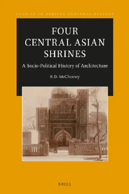 Buy Four Central Asian Shrines (English, R. D. McChesney) Online at Best Price - BookBajar