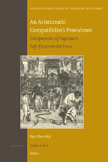 Buy An Aristocratic Compatibilist's Providence (English, Petr Dvorský) Online at Best Price - BookBajar