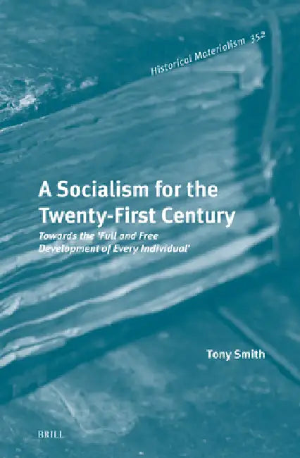 Buy A Socialism for the Twenty-First Century (English, Tony Smith) Online at Best Price - BookBajar