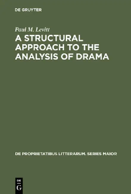Buy A Structural Approach to the Analysis of Drama (English, Paul M. Levitt) Online at Best Price - BookBajar