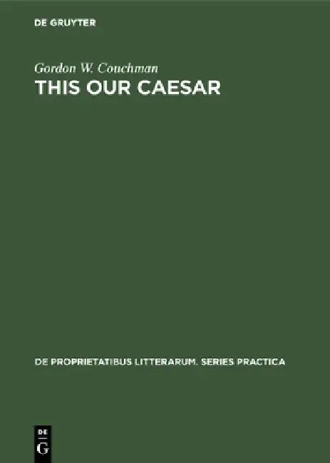 Buy This Our Caesar (English, Gordon W. Couchman) Online at Best Price - BookBajar