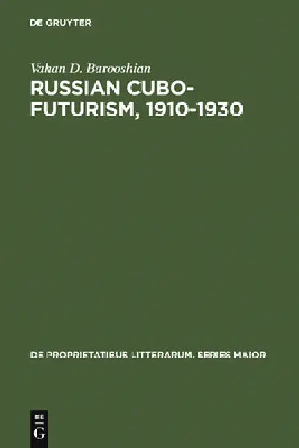 Buy Russian Cubo-Futurism, 1910-1930 (English, Vahan D. Barooshian) Online at Best Price - BookBajar