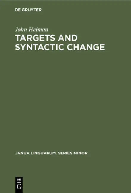 Buy Targets and Syntactic Change (English, John Haiman) Online at Best Price - BookBajar