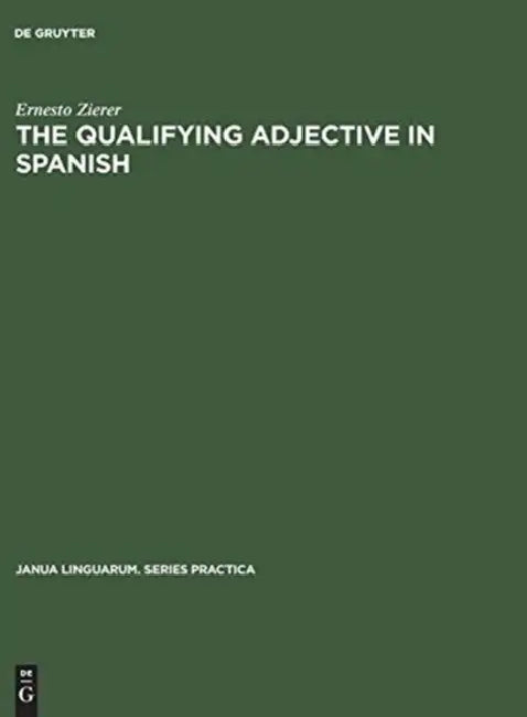 Buy The Qualifying Adjective in Spanish (English, Ernesto Zierer | Elspeth N. Alardyce) Online at Best Price - BookBajar