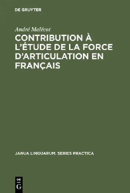 Buy Contribution À l'Étude de la Force d'Articulation En Français (English, André Malécot) Online at Best Price - BookBajar