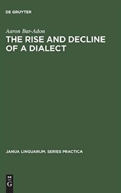 Buy The Rise and Decline of a Dialect (English, Aaron Bar-Adon) Online at Best Price - BookBajar