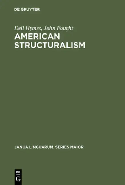 Buy American Structuralism (English, Dell Hymes | John Fought) Online at Best Price - BookBajar