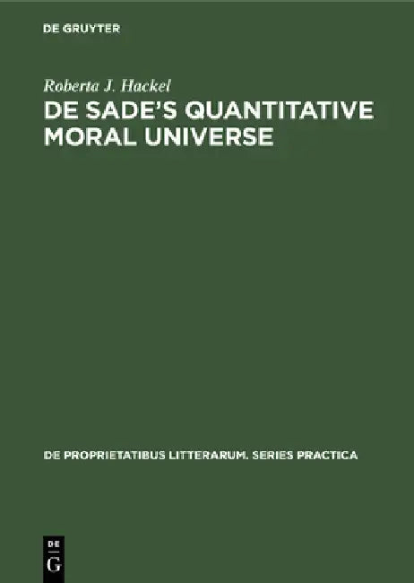 Buy de Sade's Quantitative Moral Universe (English, Roberta J. Hackel) Online at Best Price - BookBajar