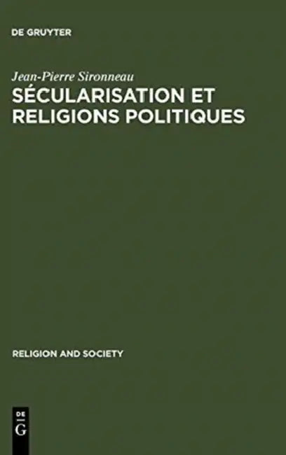 Buy Sécularisation et Religions Politiques (English, Jean-Pierre Sironneau) Online at Best Price - BookBajar