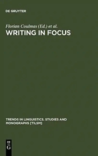 Buy Writing in Focus (English, Florian Coulmas | Konrad Ehlich) Online at Best Price - BookBajar