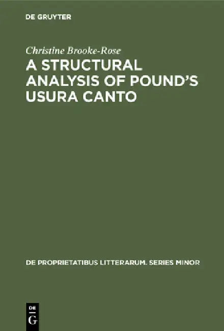 Buy A Structural Analysis of Pound's Usura Canto (English, Christine Brooke-Rose) Online at Best Price - BookBajar
