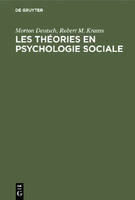 Buy Les théories en psychologie sociale (English, Morton Deutsch | Robert M. Krauss) Online at Best Price - BookBajar