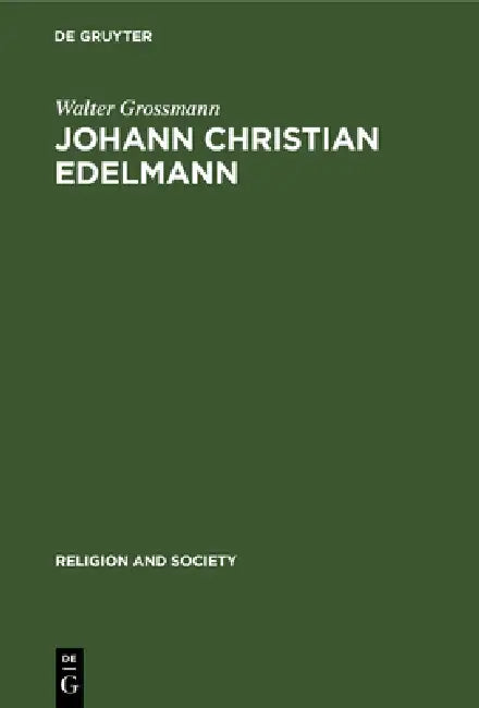 Buy Johann Christian Edelmann (English, Walter Grossmann) Online at Best Price - BookBajar