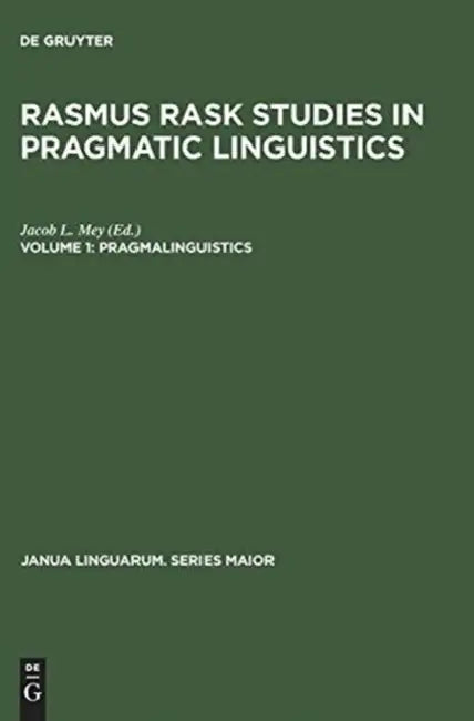Buy Rasmus Rask Studies in Pragmatic Linguistics, Volume 1, Pragmalinguistics (English, Jacob L. Mey) Online at Best Price - BookBajar