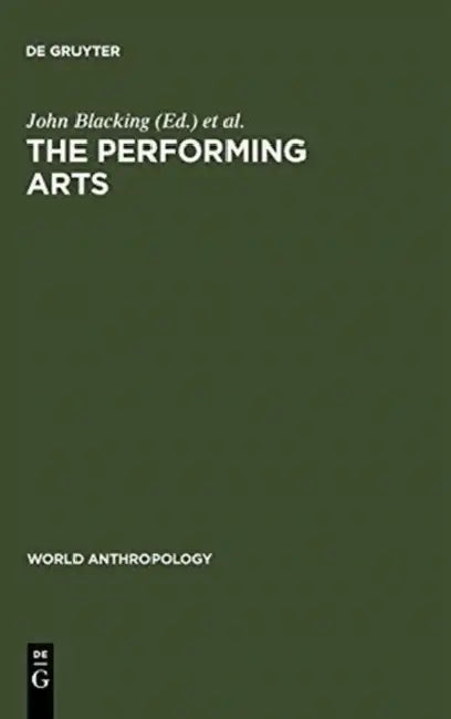 Buy The Performing Arts (English, John Blacking | Joann W. Kealiinohomoko) Online at Best Price - BookBajar