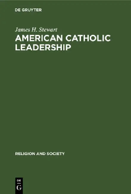 Buy American Catholic Leadership (English, James H. Stewart) Online at Best Price - BookBajar