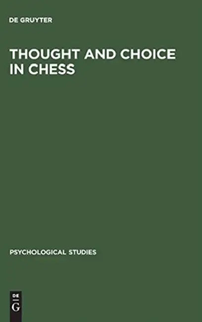 Buy Thought and Choice in Chess (English, Adriaan D. De Groot) Online at Best Price - BookBajar