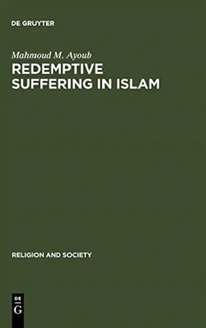 Buy Redemptive Suffering in Islam (English, Mahmoud M. Ayoub) Online at Best Price - BookBajar
