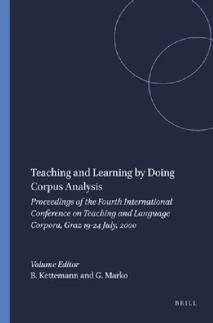 Buy Teaching and Learning by Doing Corpus Analysis (English, Bernhard Kettemann | Georg Marko) Online at Best Price - BookBajar