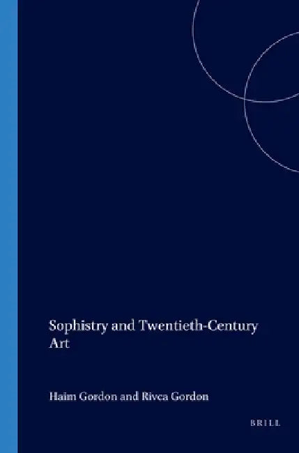 Buy Sophistry and Twentieth-Century Art (English, Haim Gordon | Rivca Gordon) Online at Best Price - BookBajar