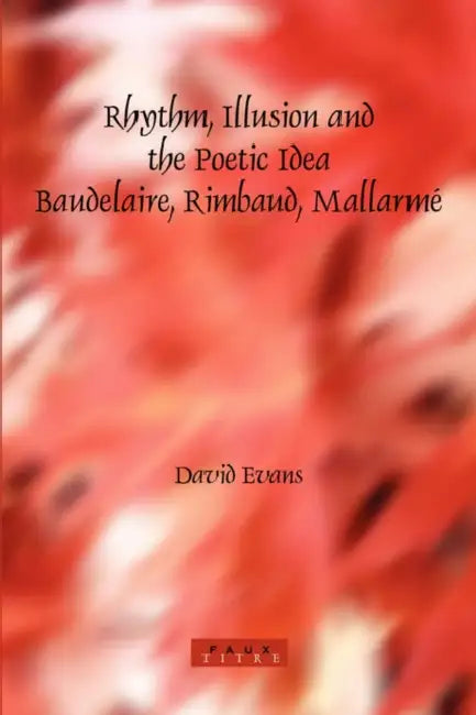 Buy Rhythm, Illusion and the Poetic Idea (English, David Evans) Online at Best Price - BookBajar