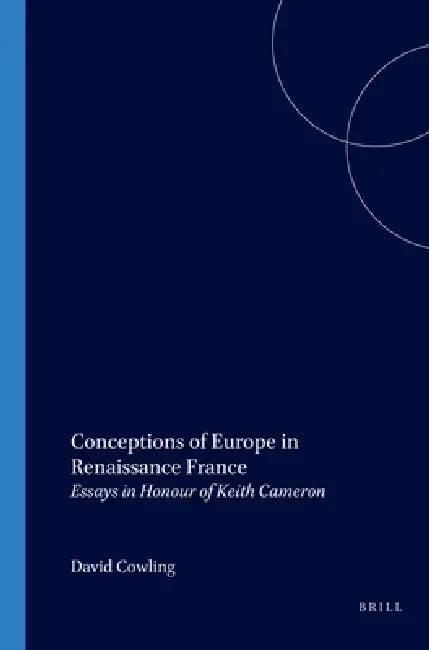 Buy Conceptions of Europe in Renaissance France (English, David Cowling) Online at Best Price - BookBajar