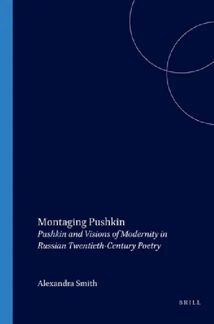 Buy Montaging Pushkin (English, Alexandra Smith) Online at Best Price - BookBajar
