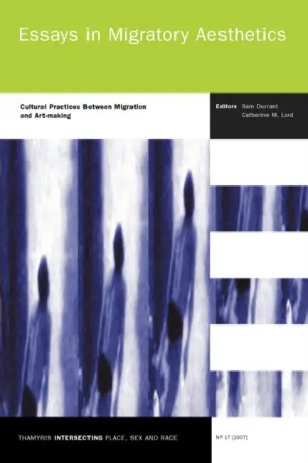 Buy Essays in Migratory Aesthetics (English, Sam Durrant | Catherine M. Lord) Online at Best Price - BookBajar
