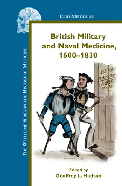Buy British Military and Naval Medicine, 1600-1830 (English, Geoffrey L. Hudson) Online at Best Price - BookBajar