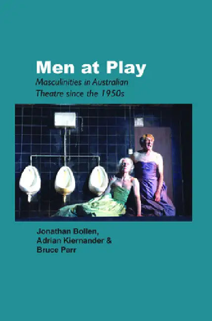 Buy Men at Play (English, Jonathan Bollen | Adrian Kiernander | Bruce Parr) Online at Best Price - BookBajar